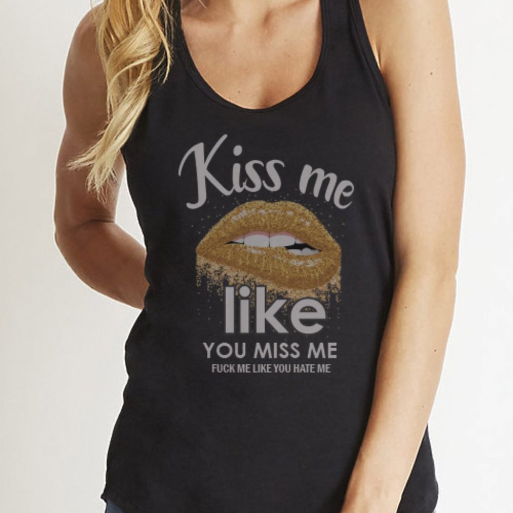 Kiss me like you miss me Tank Top (Black)